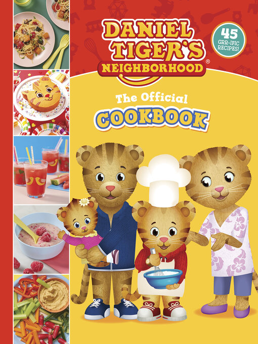 Title details for The Official Daniel Tiger Cookbook by Rebecca Woods - Available